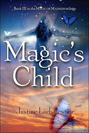 Magic's Child by Justine Larbalestier