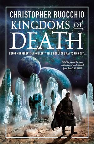 Kingdoms of Death by Christopher Ruocchio