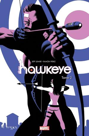 All-New Hawkeye Tome 2: Les Hawkeye by Ramón Pérez, Jeff Lemire