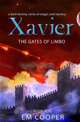 The Gates of Limbo (Xavier #5) by E. M. Cooper