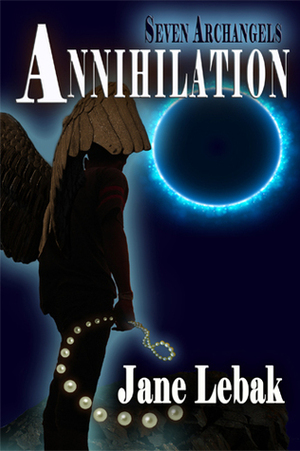 Annihilation by Jane Lebak