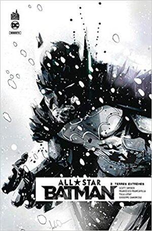 All Star Batman, Tome 2 : Les fins du monde by Scott Snyder