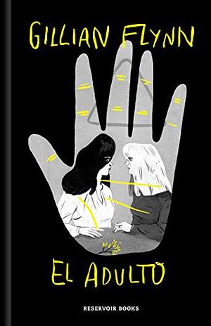 El Adulto (Edición Ilustrada) / The Grownup (Ilustrated Edition) by Gillian Flynn