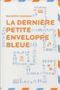 La dernière petite enveloppe bleue by Maureen Johnson