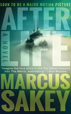 Afterlife by Marcus Sakey