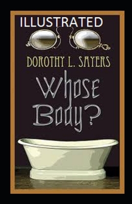 Whose Body? Illustrated by Dorothy L. Sayers