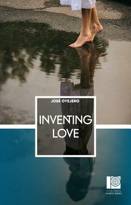 Inventing Love by Jose Ovejero