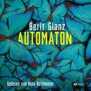 Automaton by Berit Glanz