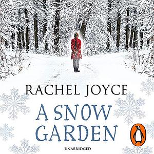 A Snow Garden and Other Stories by Rachel Joyce