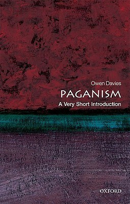 Paganism: A Very Short Introduction by Owen Davies