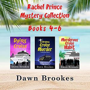 The Rachel Prince Mystery Series: Books 4-6 by Dawn Brookes