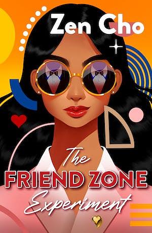 The Friend Zone Experiment by Zen Cho