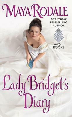 Lady Bridget's Diary by Maya Rodale