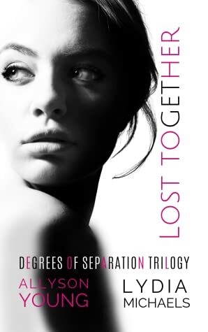 Lost Together by Allyson Young, Lydia Michaels