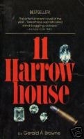 11 Harrowhouse by Gerald A. Browne