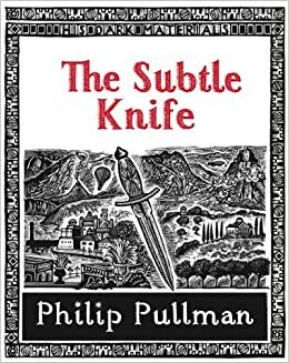 The Subtle Knife by Philip Pullman