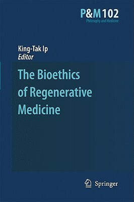 The Bioethics of Regenerative Medicine by 