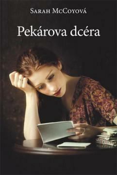 Pekárova dcéra by Róbert Hrebíček, Sarah McCoy