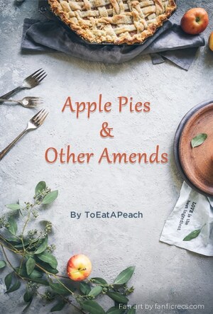 Apple Pies and Other Amends by ToEatAPeach