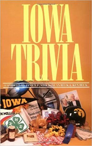 Iowa Trivia by Alan Beck, Ken Beck, Janice Beck Stock