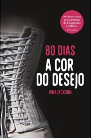 A Cor do Desejo by Vina Jackson
