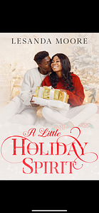 A Little Holiday Spirit by Lesanda Moore