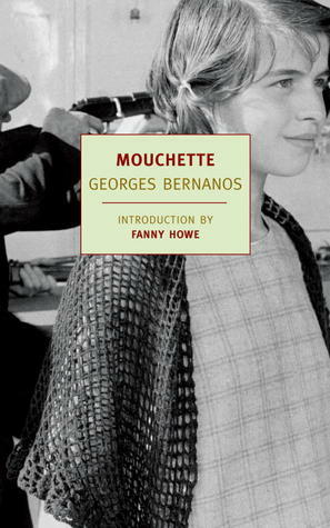 Mouchette by Fanny Howe, J.C. Whitehouse, Georges Bernanos