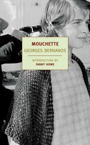 Mouchette by Georges Bernanos, Fanny Howe, J.C. Whitehouse