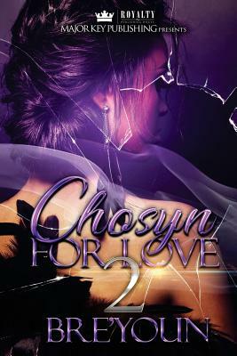 Chosyn For Love 2 by Bre'youn
