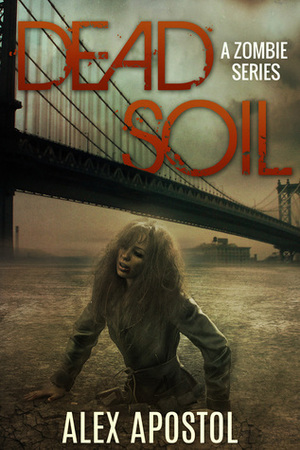 Dead Soil by Alex Apostol