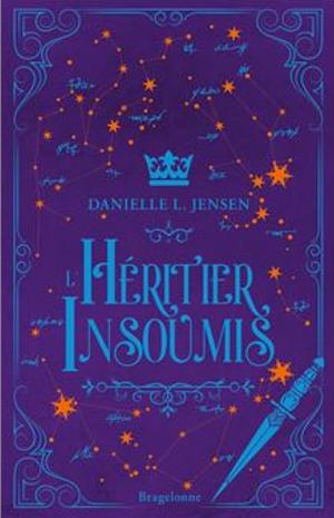 L'héritier Insoumis by Danielle L. Jensen