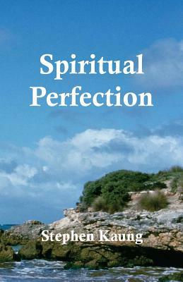 Spiritual Perfection by Stephen Kaung