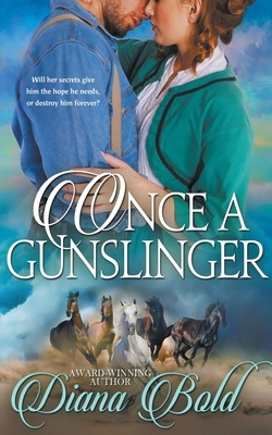 Once a Gunslinger by Diana Bold