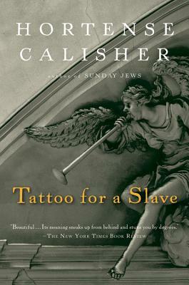 Tattoo for a Slave by Hortense Calisher