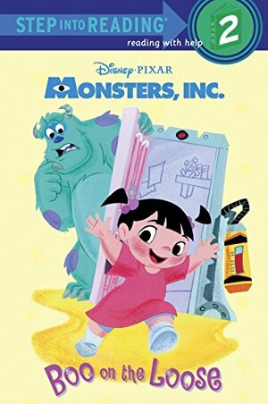 Disney Pixar - Monsters, Inc. Boo on the Loose by The Walt Disney Company, Gail Herman