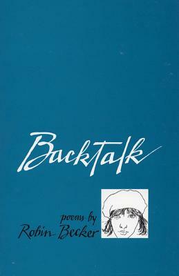 Backtalk by Robin Becker
