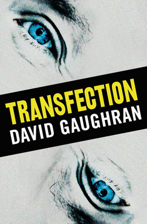 Transfection by David Gaughran