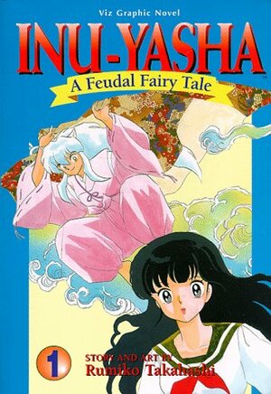 Inu Yasha, Volume 1 by Rumiko Takahashi