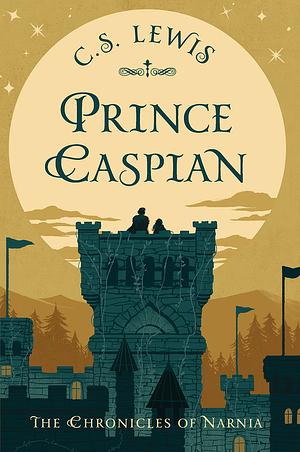 Prince Caspian (The Chronicles of Narnia, #4) by C.S. Lewis