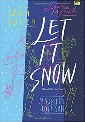 Let it Snow - Dalam Derai Salju by Maureen Johnson, John Green, Lauren Myracle