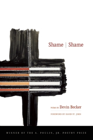 Shame / Shame by David St. John, Devin Becker