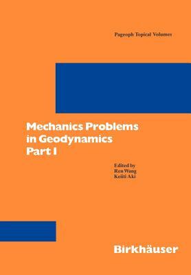 Mechanics Problems in Geodynamics Part I by 