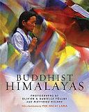 Buddhist Himalayas by Olivier Föllmi