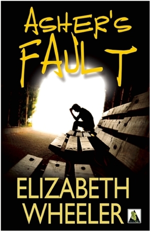 Asher's Fault by Elizabeth Wheeler