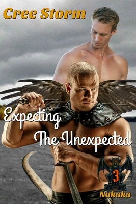 Expecting The Unexpected by Cree Storm