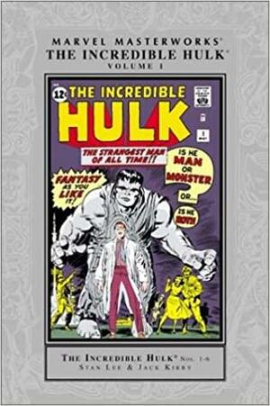 Marvel Masterworks: The Incredible Hulk, Vol. 1 by Stan Lee