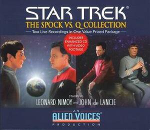 Star Trek: The Spock vs. Q Collection (Gift Set) by Leonard Nimoy, John de Lancie