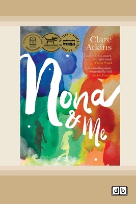 Nona and Me (Dyslexic Edition) by Clare Atkins