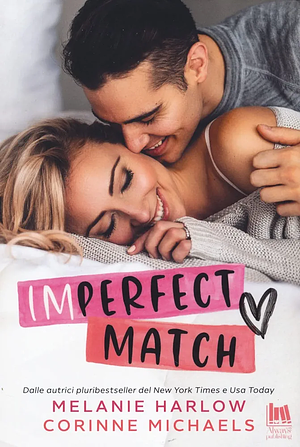 Imperfect match by Corinne Michaels, Melanie Harlow