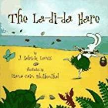 The La-Di-Da Hare by J. Patrick Lewis